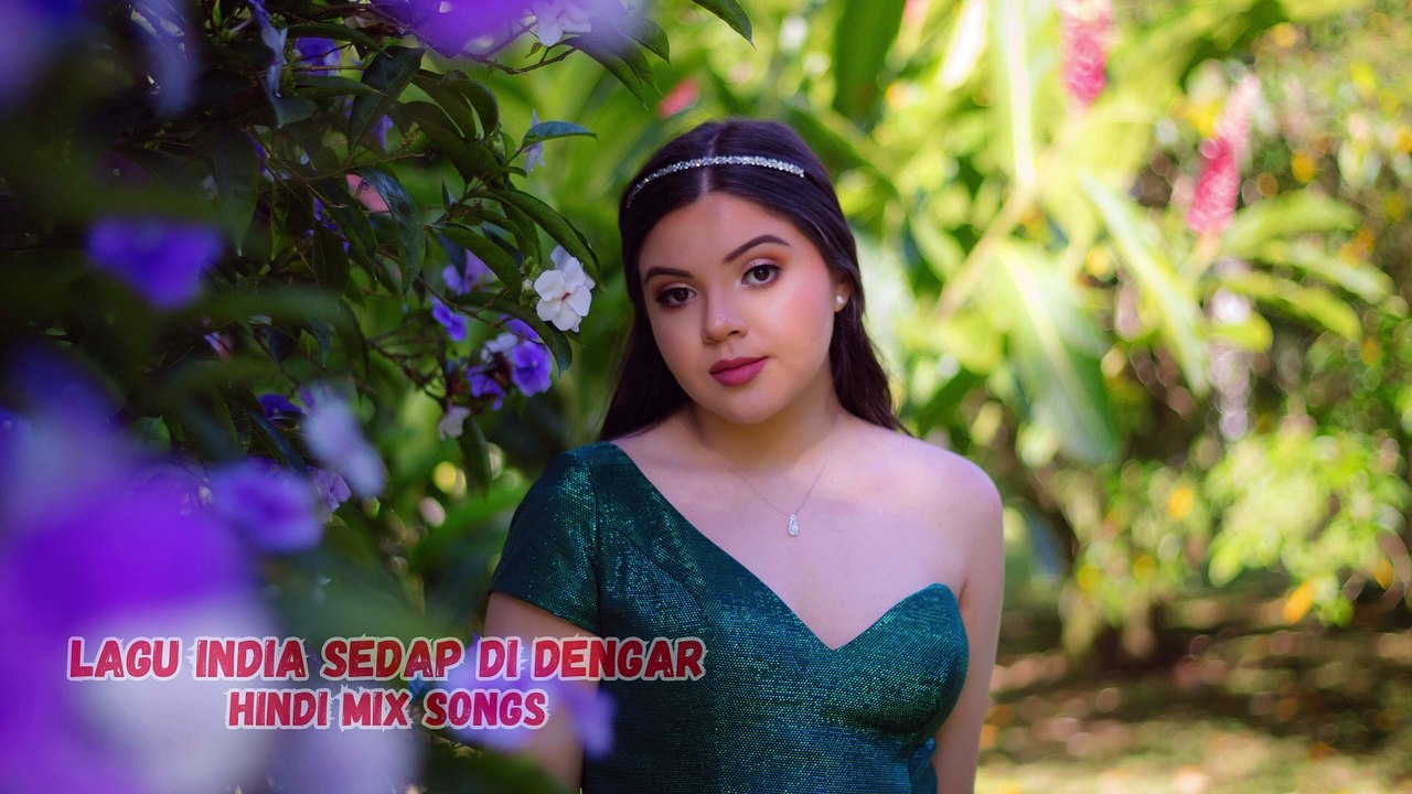 Lagu India sedap di dengar - hindi mix songs