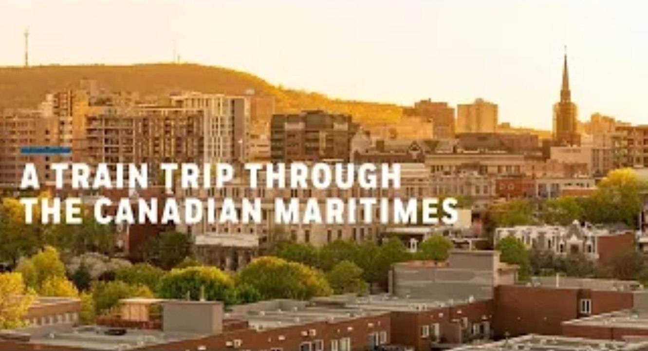 A Train Trip Through The Canadian Maritimes