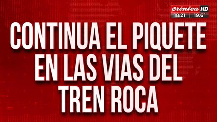 Continúa el piquete en las vías del tren Roca: se complica la vuelta a casa