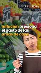 #inflación presiona el gasto de las amas de casa #dinero