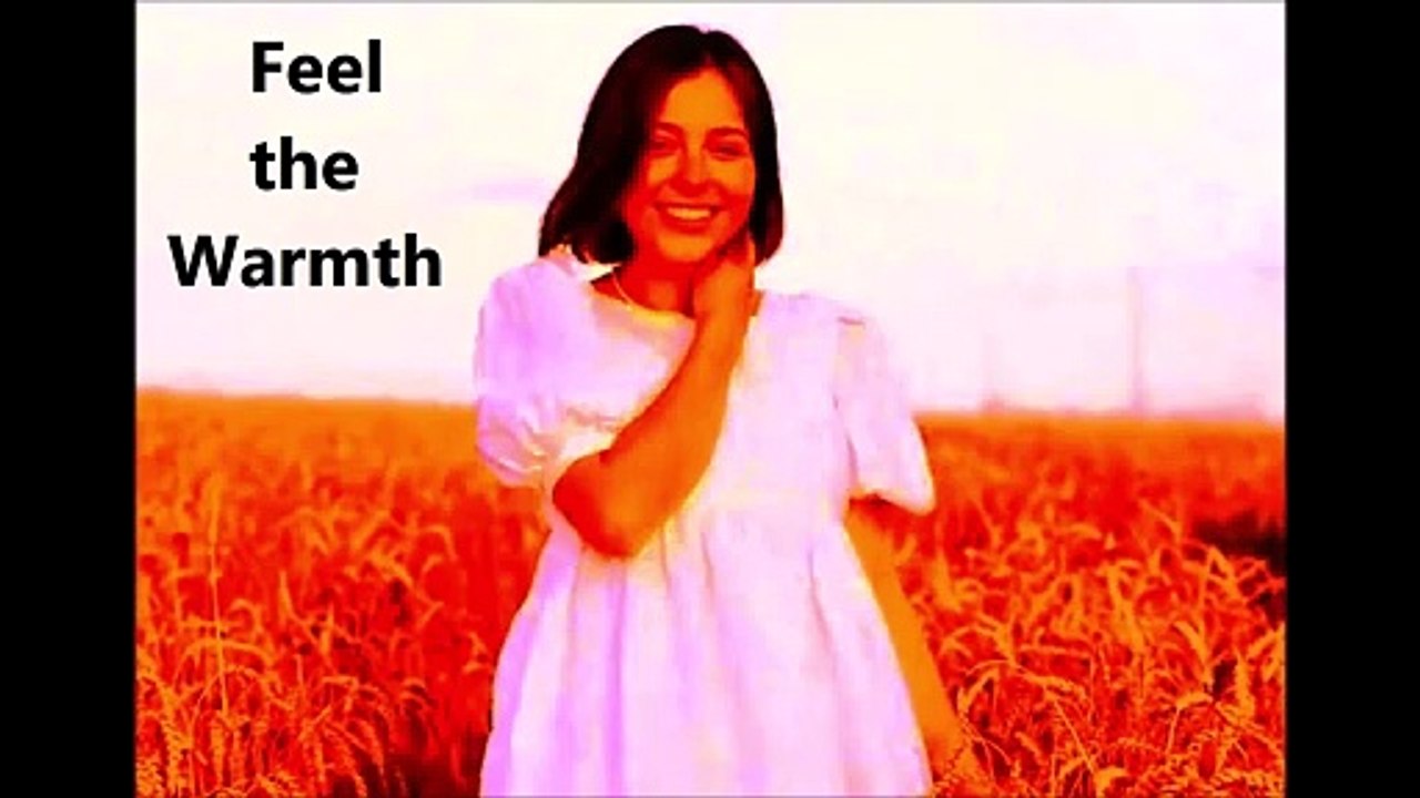 Feel the Warmth