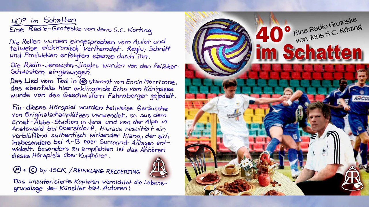 40° IM SCHATTEN, Fußball Hörspiel von J.S.C.K. (FCC Jena, Komödie, Burleske, Groteske, Satire)