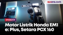 AHM Luncurkan Motor Listrik Honda EM1 e: Plus, Harga Setara PCX 160