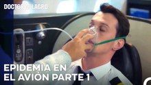 ¡Los Mismos Síntomas En Todo El Avión! - Doctor Milagro