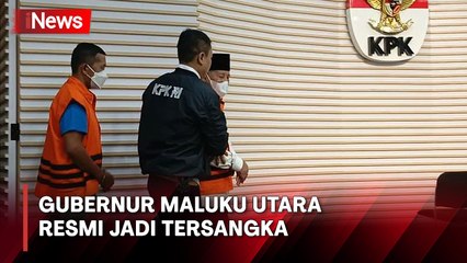 Gubernur Maluku Utara Resmi Jadi Tersangka Kasus Suap Proyek Infrastruktur
