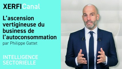 L’ascension vertigineuse du business de l’autoconsommation [Philippe Gattet]