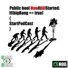House of Games #7 - How We Got Started