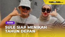 Beda Usia 18 Tahun dari Santyka Fauziah, Sule Siap Menikah Tahun Depan