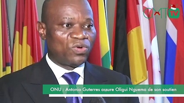 [#Reportage] ONU : Antonio Guterres assure Oligui Nguema de son soutien