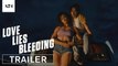 Love Lies Bleeding - Trailer