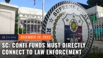 SC ruling: Confidential funds must directly connect to law enforcement