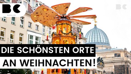 An diesen Orten ist die Weihnachtszeit am schönsten