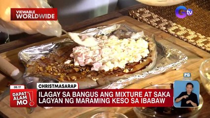 Content creator na si Jasmin Ronquillo, ipinatikim ang kanyang cheesy baked bangus! | Dapat Alam Mo!