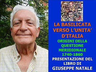 LA BASILICATA VERSO L’UNITA’ D’ITALIA (GIUSEPPE NATALE)