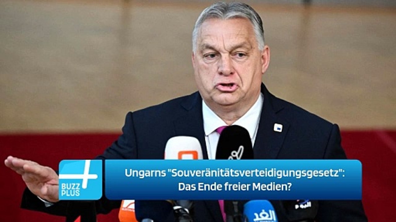 Ungarns 'Souveränitätsverteidigungsgesetz': Das Ende freier Medien?