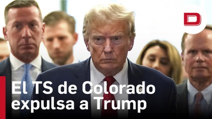 El Tribunal Supremo de Colorado expulsa a Trump de sus primarias y lo declara inelegible a la presidencia