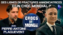 Chocs du Monde avec Pierre-Antoine Plaquevent - L’Eurasie sous les assauts des globalistes