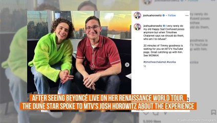 Timothée Chalamet found it 'hard to be present' at Beyoncé concert with Kylie Jenner