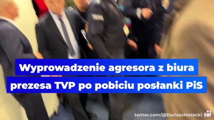 Wyprowadzenie agresora z biura prezesa TVP po pobiciu posłanki PiS