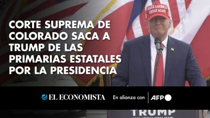 Corte Suprema de Colorado saca a Trump de las primarias estatales por la Presidencia