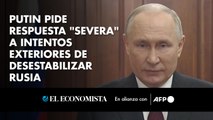 Putin pide respuesta 