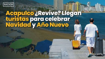 Acapulco ¿Revive? Llegan turistas para celebrar Navidad y Año Nuevo
