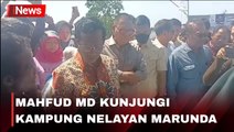 Mahfud MD Tegaskan Potensi Laut Indonesia Besar saat Kunjungi Kampung Nelayan Marunda