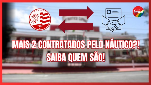 NÁUTICO: Mais DOIS JOGADORES são anunciados nesta manhã; Saiba quem foram