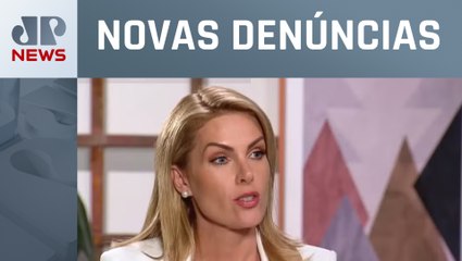 Ana Hickmann acusa ex-marido de associação criminosa e esquema de pirâmide financeira