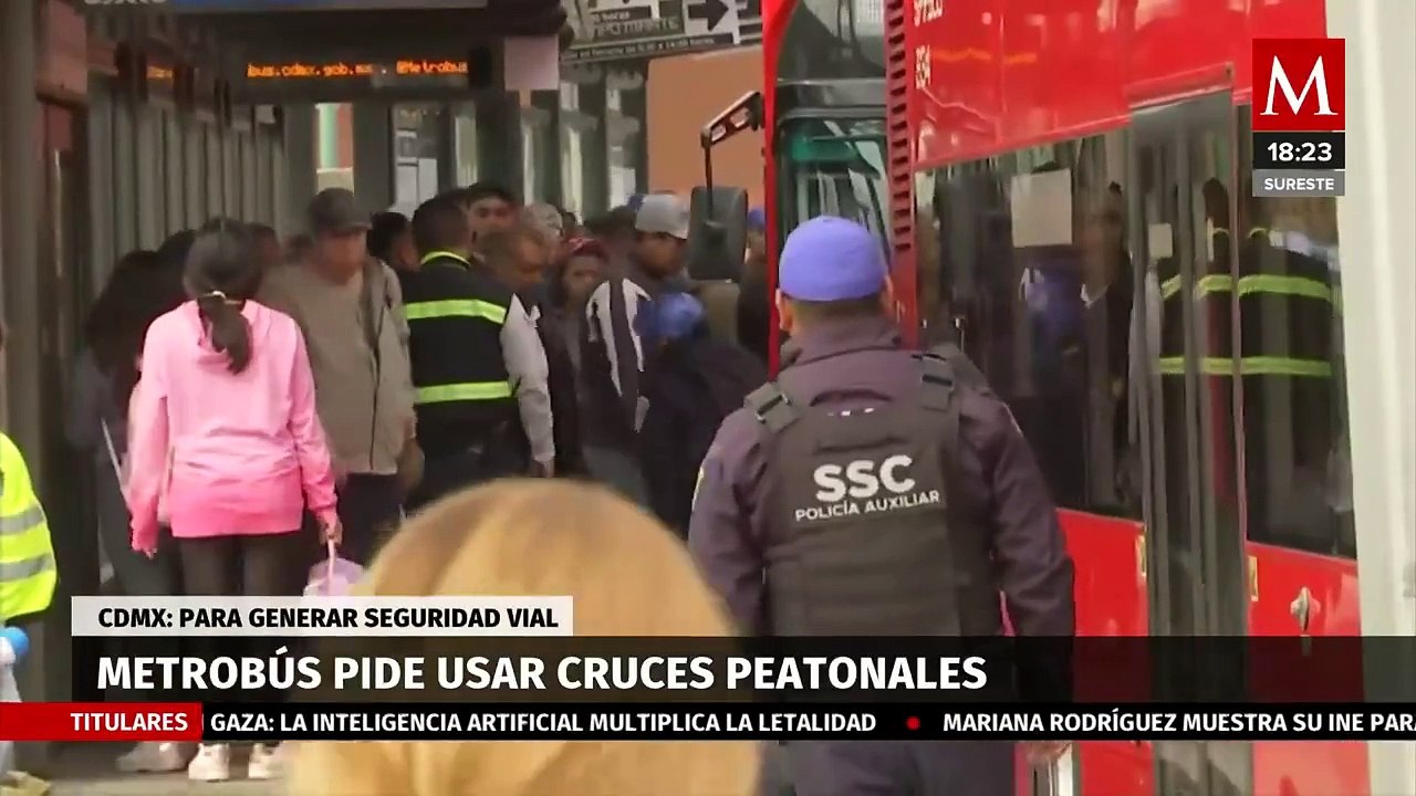 Colocan recomendaciones de seguridad vial en cruces cerca de las estaciones de Metrobús en la CdMx