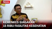 Kemenkes Siagakan 15 Ribu Fasilitas Kesehatan di Libur Nataru 2023-2024