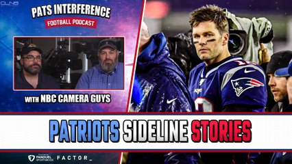Patriots sideline stories with The Camera Guys | Pats Interference