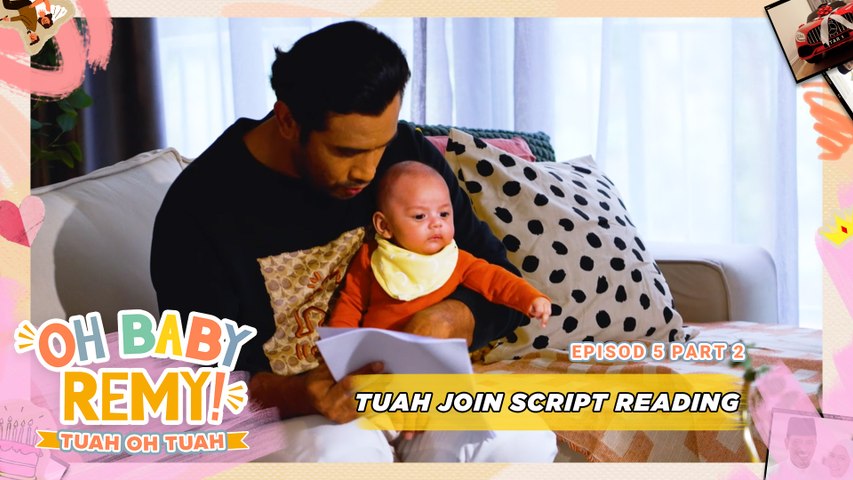 Remy Bawa Tuah Baca Skrip | Oh Baby Remy!: Tuah Oh Tuah - EP5 [PART 2 ...