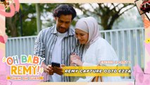 Bila Lelaki Snap OOTD Pasangan | Oh Baby Remy!: Tuah Oh Tuah - EP6 [PART 1]