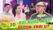 Nhà Có Khách #20_Danh hài Duy Phương rớt nước mắt khi nhìn thấy con trai “ướt hết quần” vì khớp