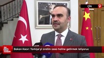 Bakan Kacır: Türkiye’yi üretim üssü haline getirmek istiyoruz