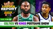 LIVE: Celtics vs Kings Postgame Show | Garden Report