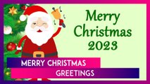 Merry Christmas Greetings 2023: Wishes, Images And Messages To Share With Friends And Family