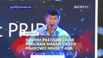 Hashim Pastikan Dana Program Makan Siang Gratis Prabowo Rp450 T Tersedia