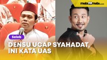 Dialami Denny Sumargo, Apakah Non Muslim Otomatis Masuk Islam usai Baca Syahadat? Ini Kata UAS