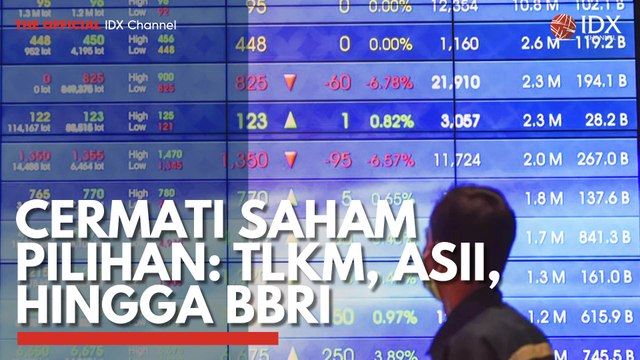 Cermati Saham Pilihan: TLKM, ASII, Hingga BBRI