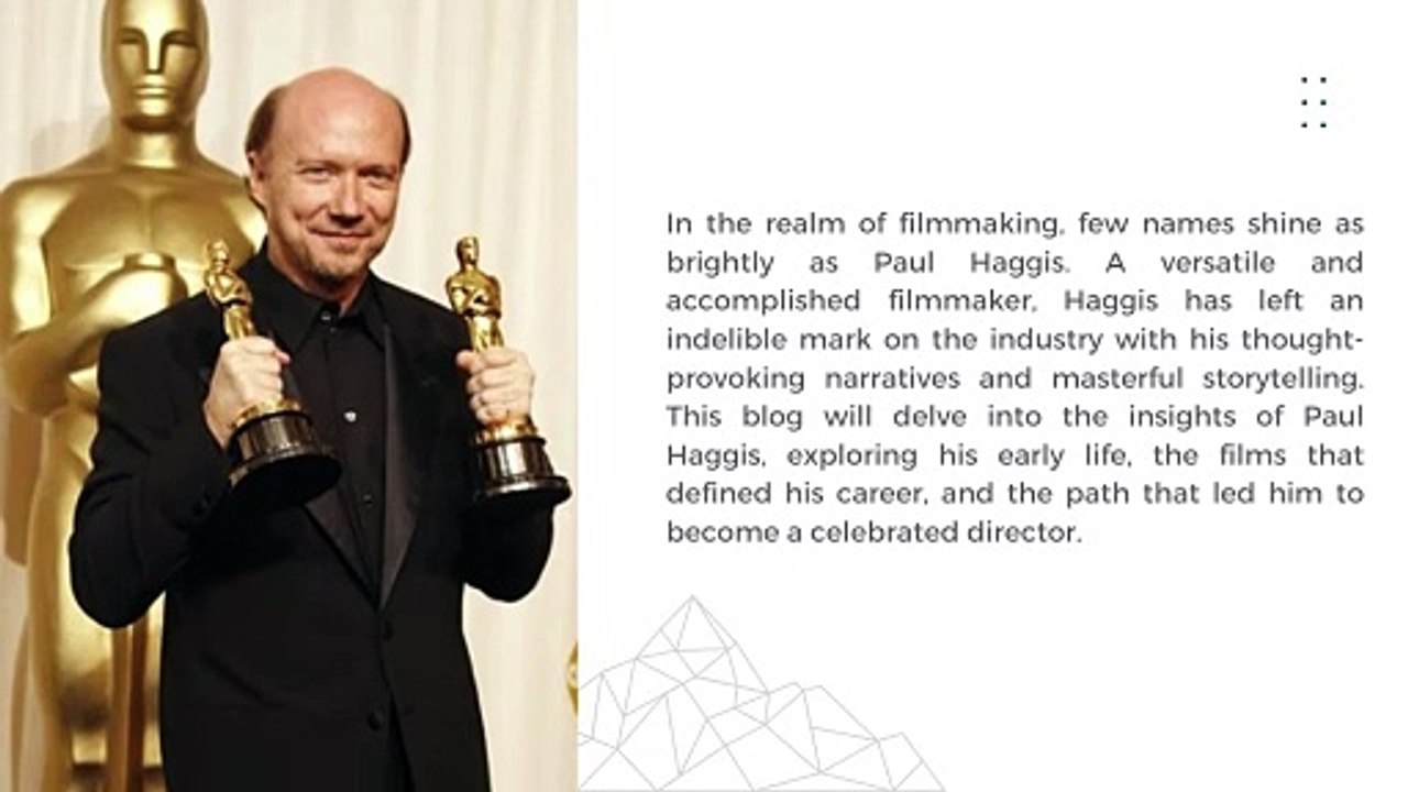 Paul Haggis: A Journey Through Time, Cinema, and Directorial Brilliance