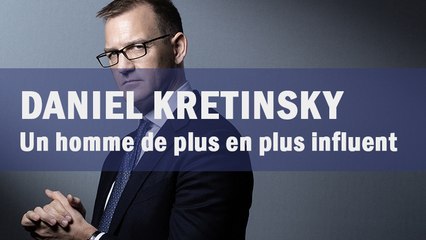 Daniel Kretinsky : Un homme de plus en plus influent