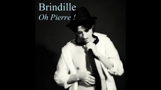 Oh Pierre ! - Brindille