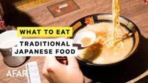 8 Traditional Japanese Foods You Should Try