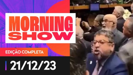 DEPUTADO GOVERNISTA AGRIDE COLEGA DE PARLAMENTO - MORNING SHOW - 21/12/2023