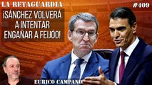 La Retaguardia #409: ¡Sánchez volverá a intentar engañar a Feijóo!