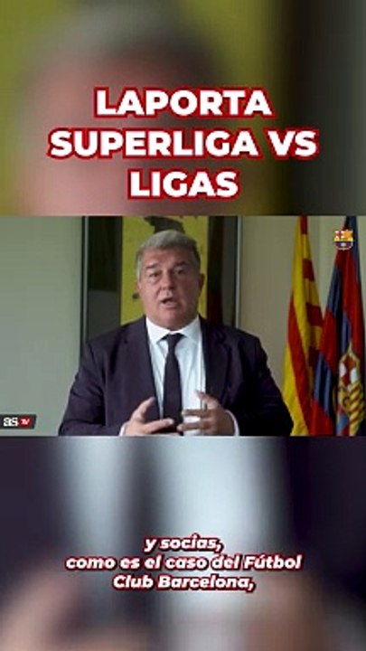 Laporta: "La Superliga no pretende ir en contra de las ligas"