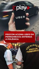 PROCON aciona UBER em PERNAMBUCO; entenda a polêmica