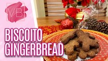 Aprenda essa receita deliciosa de BISCOITOS GINGERBREAD para arrasar no Natal - Você Bonita (21/12/2023)